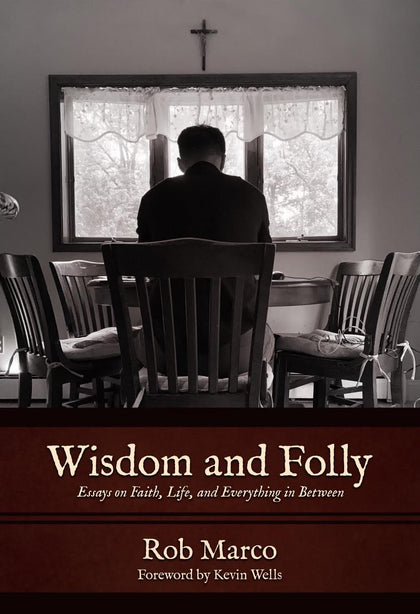 Wisdom and Folly by Rob Marco