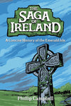 The Saga of Ireland: A Concise History of the Emerald Isle