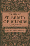 The Life of St. Brigid of Kildare by Cogitosus