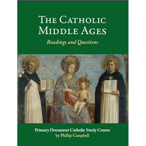 The Catholic Middle Ages Sourcebook