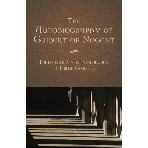 The Autobiography of Guibert of Nogent